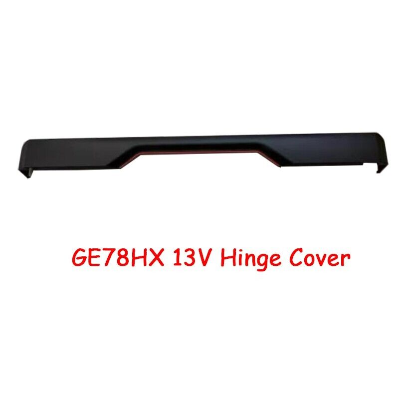 Laptop LCD Hinge Cover For MSI Raider GE78 HX MS-17S1 Raider GE78 HX 13VI 13VH M